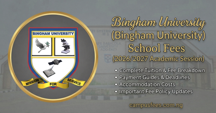 Bingham university school fees