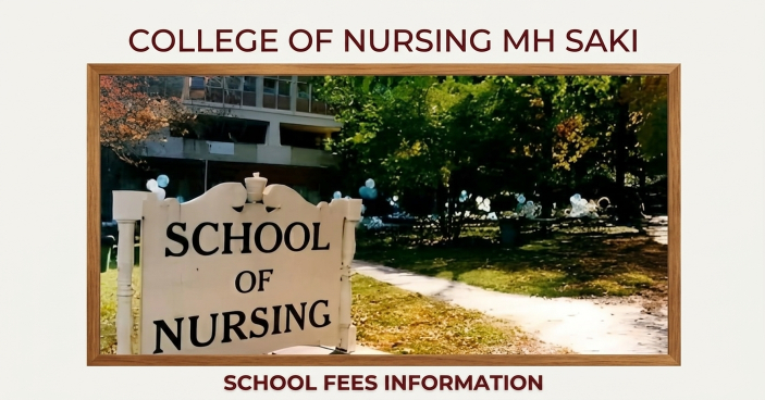 College of Nursing MH Saki school fees