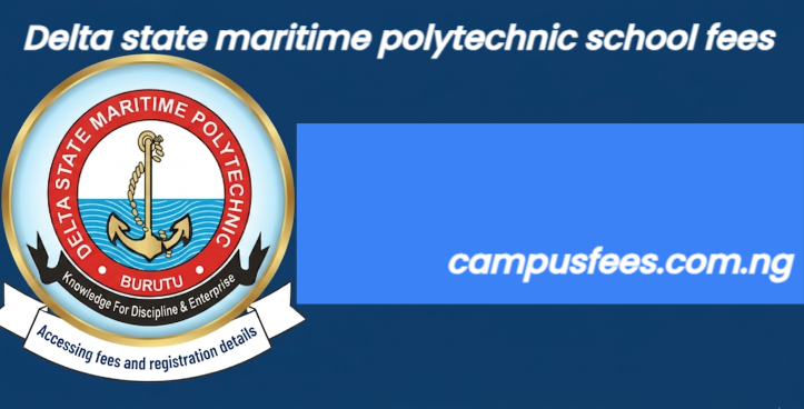 Delta State Maritime Polytechnic school fees